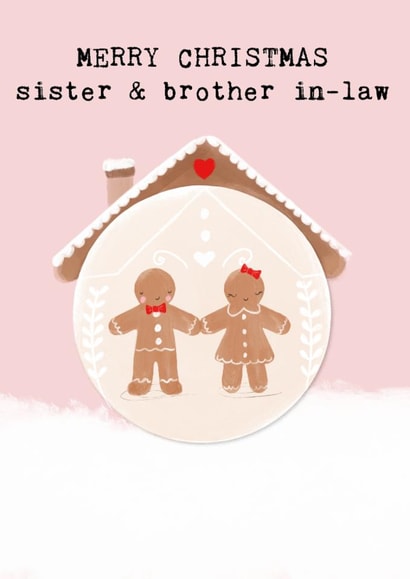 Cute Christmas Card - For Sister And Brother In-Law - Gingerbread created by Bexy Boo
