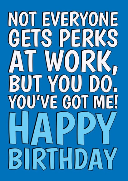 Funny Birthday Card - Work Colleague - Perks At Work created by @Cupsie's Creations