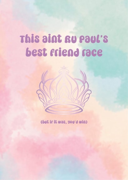 Ru Paul's Best Friend Race Card | Funny Drag Race LGBTQ+ | Best Mate | Thank You created by Emma B