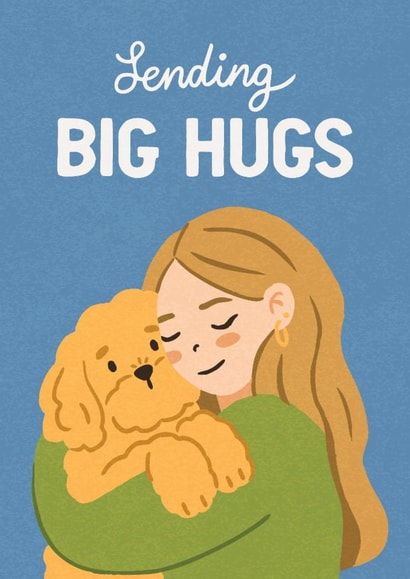 Cute Thinking Of You/Just Because Card - Sending Big Hugs - Dog created by Hello Elks
