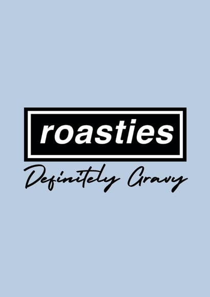 Roasties Definitely Gravy- Funny Oasis Christmas Card created by Moonshine Prints