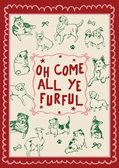 Come all Ye Furful- Christmas Card for Dog Lover created by Moonshine Prints