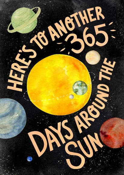 Fun Birthday Card - Planets And Stars - Another 365 Days Around The Sun created by Amy Turner