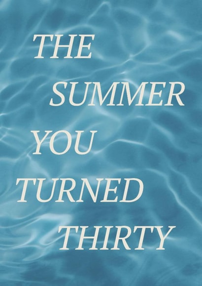 Fun 30th Birthday Card - The Summer I Turned Pretty - Summer You Turned Thirty created by Poppy & Mabel