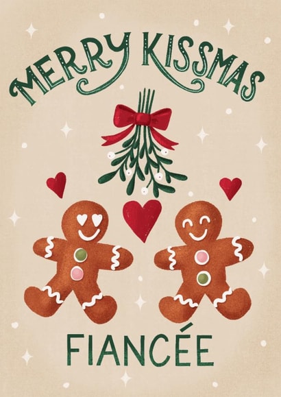 Cute Christmas Card - For Fiancée - Gingerbread - Kissmas created by Silky Rose Design