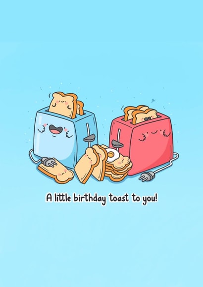 Cute Birthday Card - Little Birthday Toast - Toaster created by Toastedink