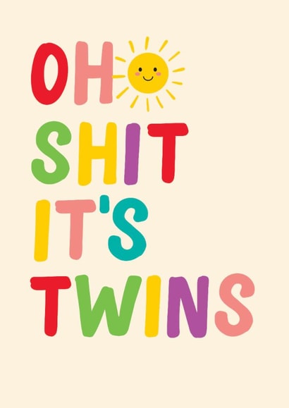 Fun New Baby/Pregnancy Card - Oh Shit It's Twins - Sunshine created by Pin & Paper