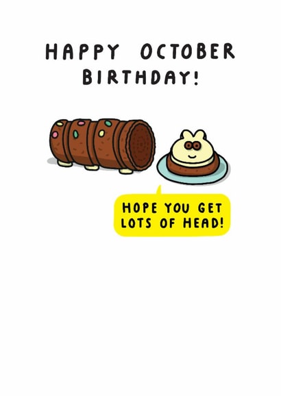 Funny Collin The Caterpillar Birthday Card - Happy October Birthday! Hope You Get Lots Of Head! created by mungo and shoddy