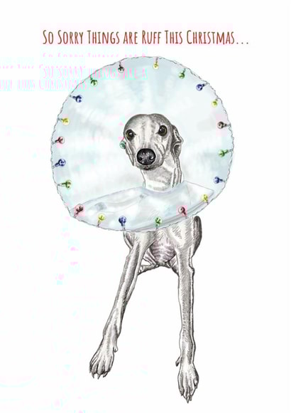 Cute Christmas dog card for loved one - whippet dog - sorry things are ruff created by sarahcoxartwork