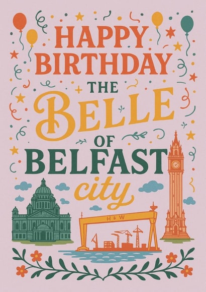Birthday Card for Her – The Belle of Belfast City created by BobbinAlongWithHeather