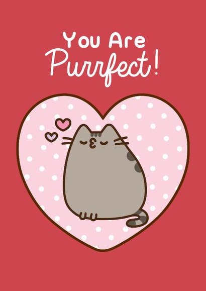Cute Anniversary/Valentine's Day Card - Pusheen - You Are Purrfect! created by Hype Cards