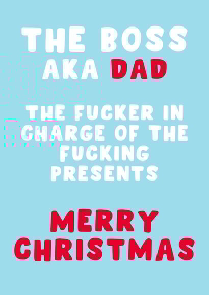 Funny Christmas Card - The Boss Aka Dad - In Charge created by Pink Peach Cards