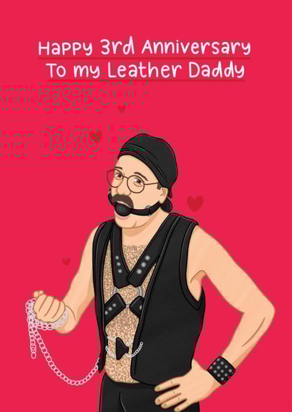 Cheeky 3rd Anniversary Card - Arrested Development Tobias - Leather Daddy created by Blue Kiwi Design