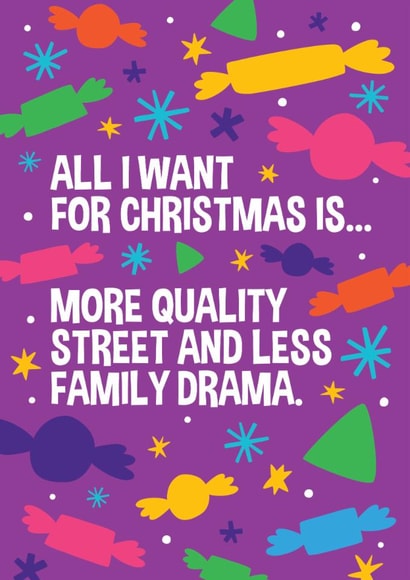 Funny Christmas Card - Family Drama Christmas - Quality Street Chocolate created by Laurent Collective
