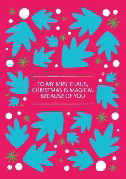 To My Mrs. Claus - You Make Christmas Magical - Wife Christmas Card created by Laurent Collective