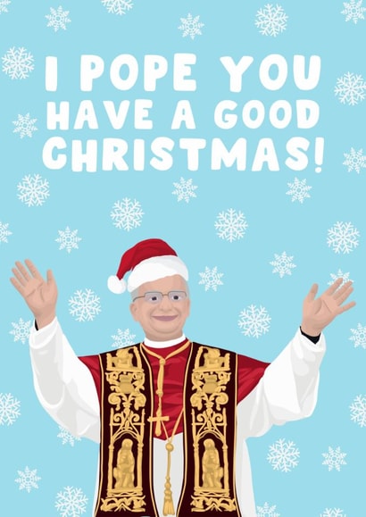 Punny Christmas Card - The Pope - I Pope You Have A Good Christmas! created by Pink Peach Cards