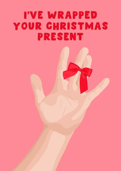 Rude Christmas Card – Wrapped Present – Funny Cheeky Xmas created by Pink Peach Cards