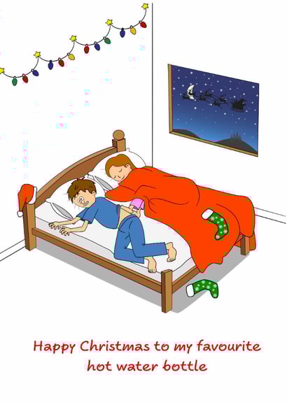 Funny Christmas Card - For Husband or Boyfriend - Hot Water Bottle, Cold Feet created by Swizzoo