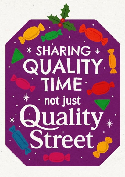 Fun Christmas Card - Quality Street - Sharing Quality Street created by Mrs Best Paper Co.
