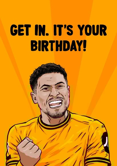 Wolverhampton Wonderers Birthday Card - Wolves Card Featuring João Gomes created by ZB CREATIVE