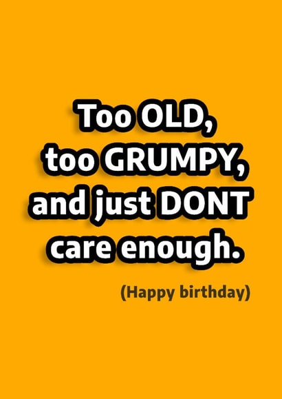 Bright Happy Birthday card for the old grumpy one in your life created by Alex Smith