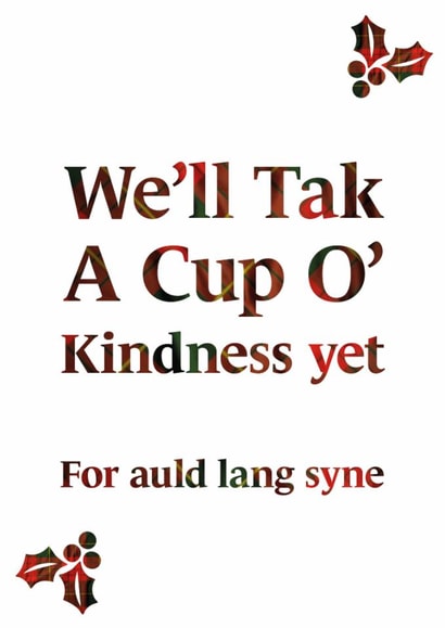 Classic Christmas Card - We'll Tak A Cup O' Kindness Yet - Auld Lang Syne created by Scottish Greetings