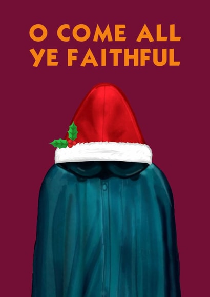 Fun Christmas Card - The Traitors - O Come All Ye Faithful created by Of Life & Lemons Ltd.