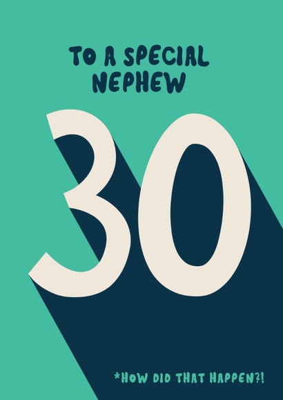 Classic 30th Birthday Card - For Nephew - How Did That Happen?! created by Bev O'Connor || @oconnordesign