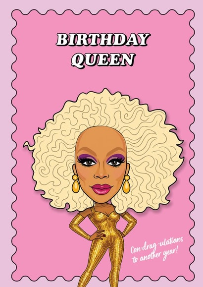Fun Birthday Card - RuPaul Drag Queen - Con-Drag-ulations created by TACHE