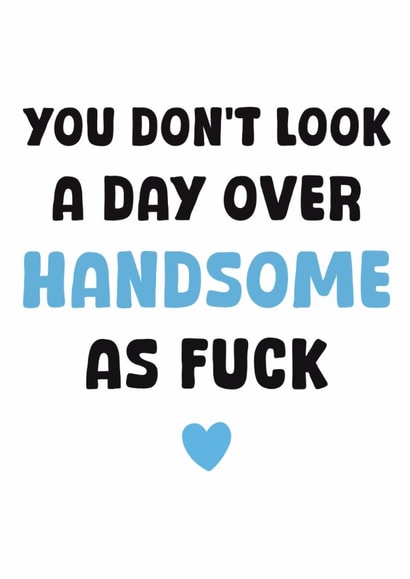 Fun Birthday Card - For Him - Handsome As Fuck created by Stuck Shop Gifts