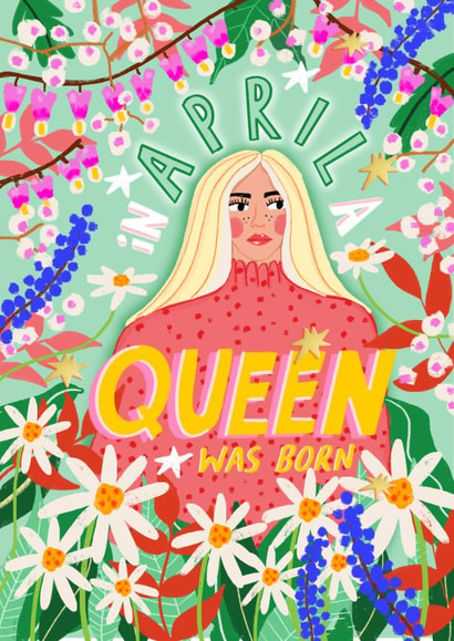 Arty Birthday Card - April Queen - For Her created by NICHOLA COWDERY ILLUSTRATIONS