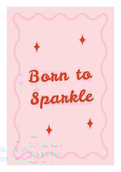 Born to Sparkle Greeting Card | Happy Birthday created by Mark Winter