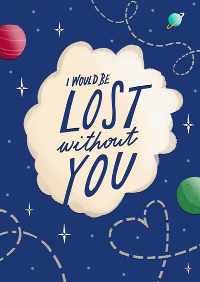 Cute Anniversary Card - Lost Without You created by Running with Scissors