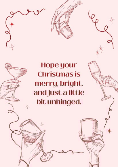 Funny Christmas Card - Wishing a merry, bright and unhinged Christmas day created by Jenny Cleeton