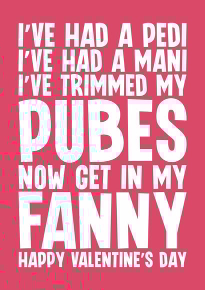 Rude Valentine's Day Card - Get In My Fanny created by Blind Faith