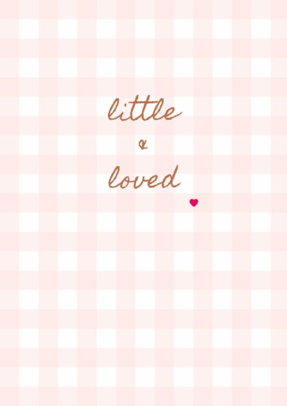 Classic New Baby Card - Little And Loved - Baby Girl created by Peony & Pangolin