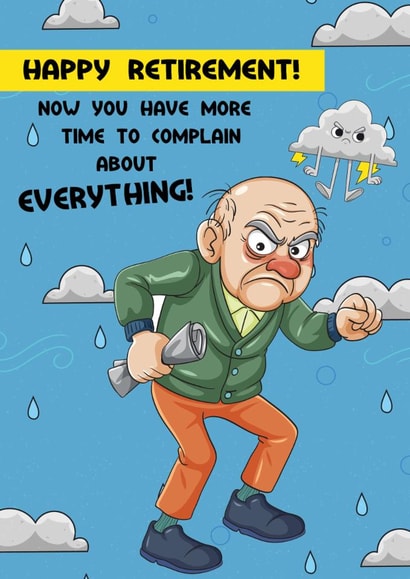 Funny retirement complaints created by Chasing Cards
