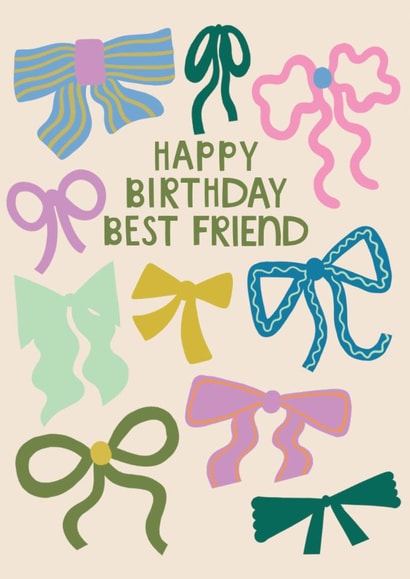 Classic Birthday Card - For Best Friend - Bows created by Raspberry Blossom