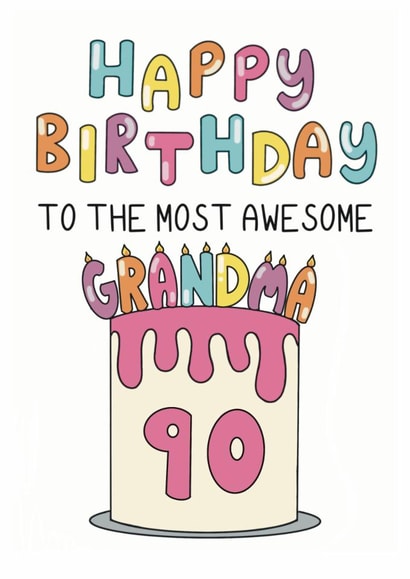 Classic Birthday Card - 90th - Awesome Grandma - Cake created by Schnauzer Scribbles