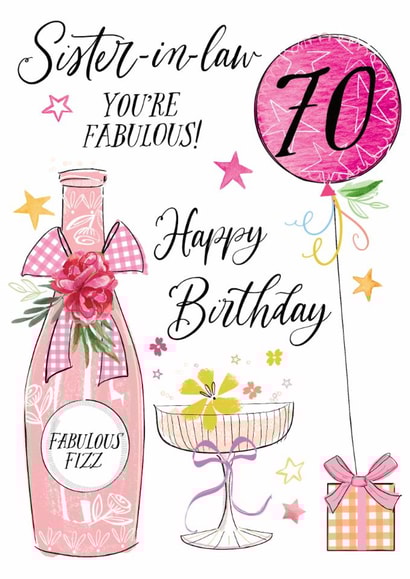 Traditional 70th Birthday Card - For Sister-In-Law - Fabulous Fizz created by Katie Phythian Design