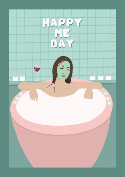 Birthday - For Her -Happy Me Day - self care - spa day -wife -mother -girlfriend created by Suzanne Taktak
