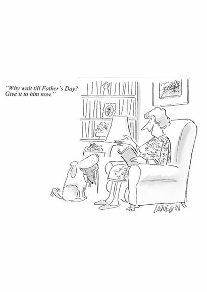 Funny Father's Day Card - Why Wait - Dog Present created by Punch Limited