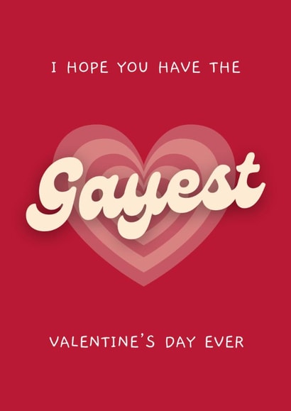Funny Valentine's Day Card - Gayest Ever - LGBTQ+ created by Sundiva Designs