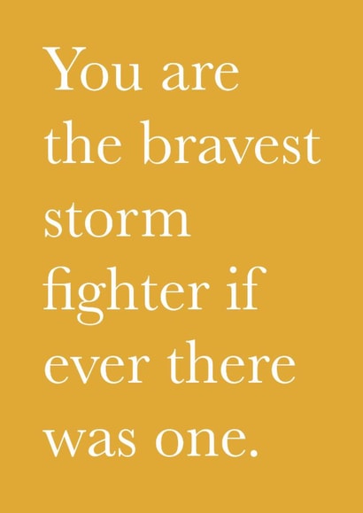 Friendship card - Sentimental - Positive Message - Storm Fighter created by Pickled Prints