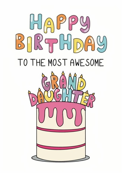 Classic Birthday Card - For Granddaughter - Cake created by Schnauzer Scribbles