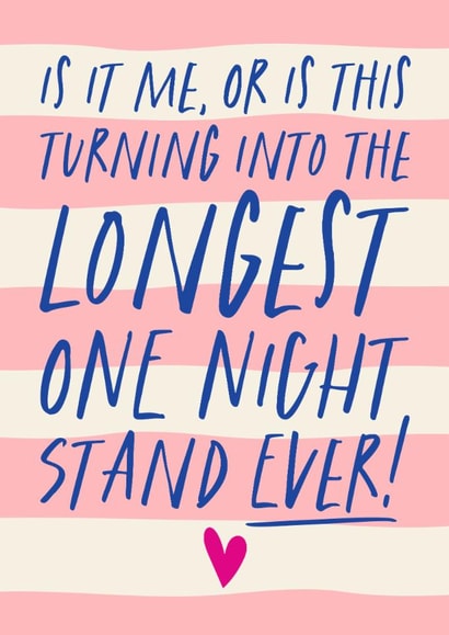 Cheeky Valentine Card - Longest One Night Stand created by Atwood & Atwood