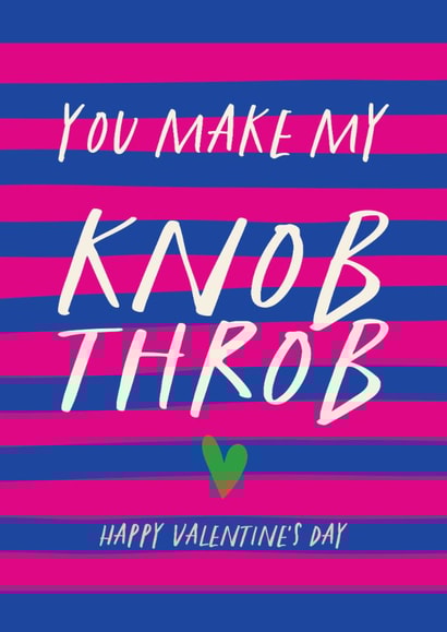 Cheeky Valentine Card - You Make my Knob Throb created by Atwood & Atwood