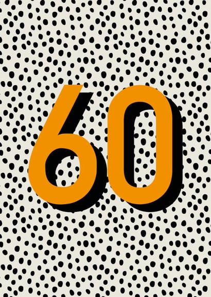 Classic 60th Birthday Card - Polka Dots - Typography created by Hey Ves Designs