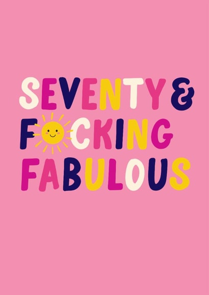 Fun 70th Birthday Card - For Her - Seventy & F*cking Fabulous created by Pin & Paper