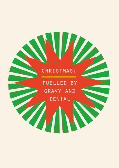 Funny Christmas Card – Fuelled by Gravy and Denial - Relatable created by Lola Design